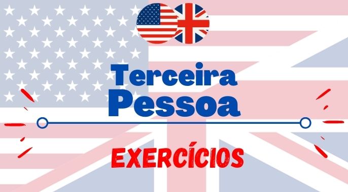 exercícios com terceira pessoa inglês