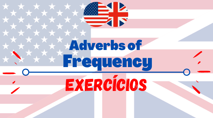 exercicios com adverbios de frequencia