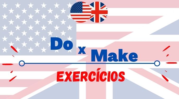 exercícios com do make inglês