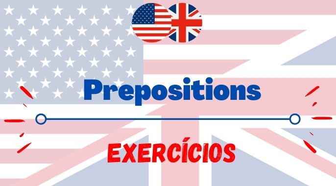 exercícios com prepositions inglês